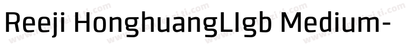 Reeji HonghuangLIgb Medium字体转换